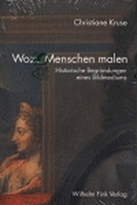 Buchcover: Christiane Kruse. Wozu Menschen malen - Historische Begründungen eines Bildmediums. Wilhelm Fink Verlag, Paderborn, 2003.