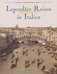 Cover: Legendäre Reisen in Italien