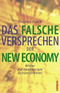 Cover: Das falsche Versprechen der New Economy