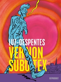 Buchcover: Virginie Despentes / Luz. Vernon Subutex. Reprodukt Verlag, Berlin, 2022.