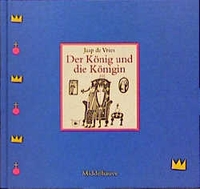 Cover: Jaap de Vries. Der König und die Königin - (Ab 6 Jahren). Middelhauve Verlag, Weinheim, 1999.