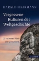 Cover: Vergessene Kulturen der Weltgeschichte