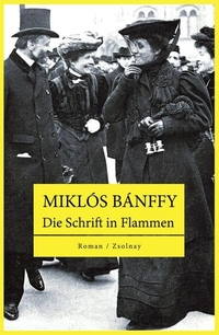 Buchcover: Miklos Banffy. Die Schrift in Flammen - Roman. Zsolnay Verlag, Wien, 2012.
