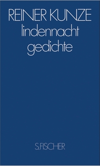 Buchcover: Reiner Kunze. lindennacht - Gedichte. S. Fischer Verlag, Frankfurt am Main, 2007.
