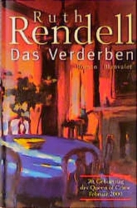 Buchcover: Ruth Rendell. Das Verderben - Kriminalroman. Blanvalet Verlag, München, 2000.