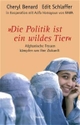 Cover: Cheryl Benard / Edit Schlaffer. Die Politik ist ein wildes Tier - Afghanische Frauen kämpfen um ihre Zukunft. Droemer Knaur Verlag, München, 2002.