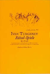 Buchcover: Iwan S. Turgenjew. Rätsel-Spiele - Jeux d'esprit. Friedenauer Presse, Berlin, 2001.