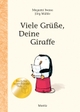 Cover: Megumi Iwasa / Jörg Mühle. Viele Grüße, Deine Giraffe! - (Ab 6 Jahre). Moritz Verlag, Frankfurt am Main, 2017.