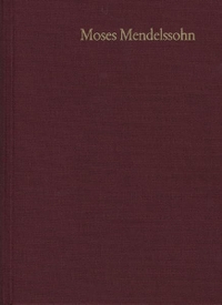 Cover: Moses Mendelssohn. Moses Mendelssohn: Gesammelte Schriften - Band 20,1: Hebräische Schriften. Frommann-Holzboog Verlag, Stuttgart-Bad Cannstatt, 2004.