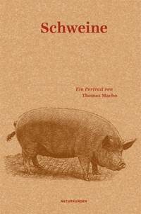Buchcover: Thomas Macho. Schweine - Ein Portrait. Matthes und Seitz, Berlin, 2015.