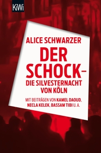 Cover: Der Schock - die Silvesternacht in Köln