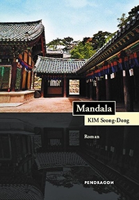 Buchcover: Kim Seong-Dong. Mandala - Roman. Pendragon Verlag, Bielefeld, 2005.