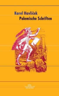 Cover: Karel Havlicek. Polemische Schriften - Essays. Deutsche Verlags-Anstalt (DVA), München, 2001.