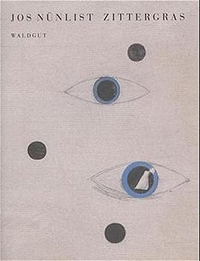 Buchcover: Jos Nünlist. Zittergras. Verlag Im Waldgut, Frauenfeld, 2000.