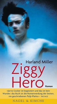 Buchcover: Harland Miller. Ziggy Hero - Roman. Nagel und Kimche Verlag, Zürich, 2001.