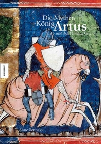 Cover:  Die Mythen um König Artus und den Heiligen Gral