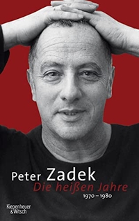Buchcover: Peter Zadek. Die heißen Jahre - 1970-1980. Kiepenheuer und Witsch Verlag, Köln, 2006.