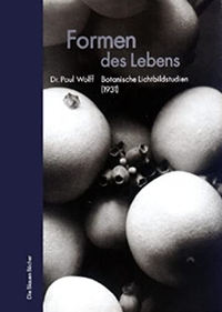 Buchcover: Paul Wolff. Formen des Lebens - Botanische Lichtbildstudien. Langewiesche Verlag, Ebenhausen, 2002.