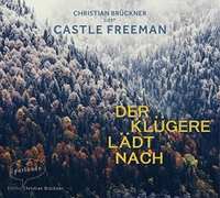 Buchcover: Castle Freeman. Der Klügere lädt nach - 5 CDs. Parlando Verlag, Berlin, 2018.