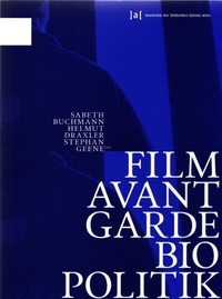 Buchcover: Film, Avantgarde, Biopolitik. Schlebrügge Editor, Wien, 2009.