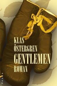 Buchcover: Klas Östergren. Gentlemen - Roman. Pendo Verlag, München, 2007.
