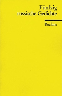 Buchcover: Fünfzig russische Gedichte. Philipp Reclam jun. Verlag, Ditzingen, 2001.