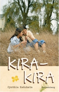 Cover: Cynthia Kadohata. Kira-Kira - (Ab 11 Jahre). Gerstenberg Verlag, Hildesheim, 2007.