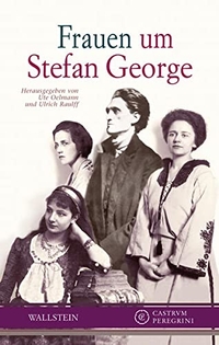 Buchcover: Frauen um Stefan George. Wallstein Verlag, Göttingen, 2010.