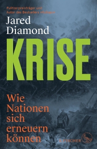 Buchcover: Jared Diamond. Krise - Wie Nationen sich erneuern können. S. Fischer Verlag, Frankfurt am Main, 2019.
