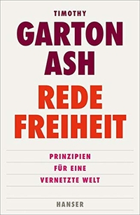 Buchcover: Timothy Garton Ash. Redefreiheit - Prinzipien für eine vernetzte Welt. Carl Hanser Verlag, München, 2016.