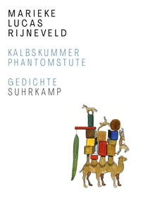 Cover: Marieke Lucas Rijneveld. Kalbskummer. Phantomstute - Gedichte. Suhrkamp Verlag, Berlin, 2022.