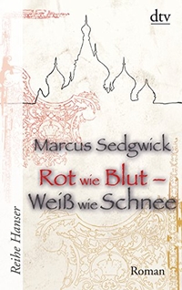 Buchcover: Marcus Sedgwick. Rot wie Blut - Weiß wie Schnee - Roman (ab 13 Jahren). dtv, München, 2009.