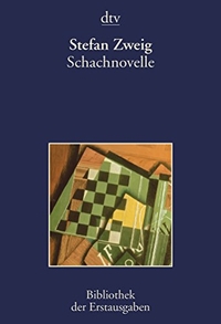 Buchcover: Stefan Zweig. Schachnovelle - Buenos Aires 1942. dtv, München, 2013.