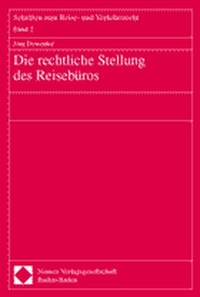 Buchcover: Jörg Dewenter. Die rechtliche Stellung des Reisebüros - Schriften zum Reise- und Verkehrsrecht, Band 2. Nomos Verlag, Baden-Baden, 2000.