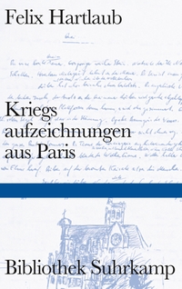 Buchcover: Felix Hartlaub. Kriegsaufzeichnungen aus Paris. Suhrkamp Verlag, Berlin, 2011.