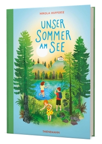 Cover: Nikola Huppertz. Unser Sommer am See - (Ab 10 Jahre) . Thienemann Verlag, Stuttgart, 2022.