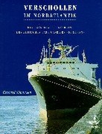Buchcover: Gerhard Simonsen. Verschollen im Nordatlantik - Der rätselhafte Untergang des deutschen Lash-Carriers 'München'. Convent Verlag, Bremerhaven, 2000.