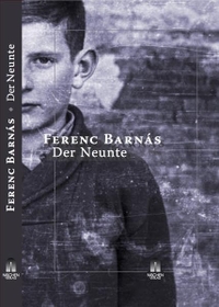 Buchcover: Ferenc Barnas. Der Neunte - Roman. Nischenverlag, Wien, 2015.
