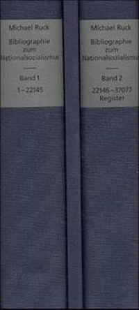 Buchcover: Michael Ruck. Bibliographie zum Nationalsozialismus - 2 Bände mit CD-ROM (Einzelplatzlizenz). Wissenschaftliche Buchgesellschaft, Darmstadt, 2000.