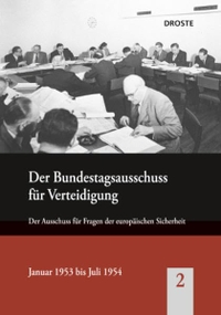 Cover: Der Bundestagsausschuss für Verteidigung und seine Vorläufer. Band 2