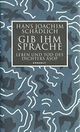Cover: Hans Joachim Schädlich. Gib ihm Sprache - Leben und Tod des Dichters Aesop. Rowohlt Verlag, Hamburg, 1999.