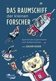 Cover: Das Raumschiff der kleinen Forscher