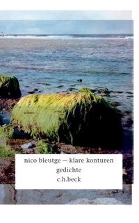 Buchcover: Nico Bleutge. Klare Konturen - Gedichte. C.H. Beck Verlag, München, 2006.