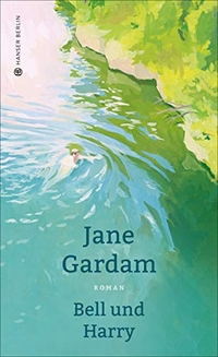 Buchcover: Jane Gardam. Bell und Harry - Roman. Carl Hanser Verlag, München, 2019.