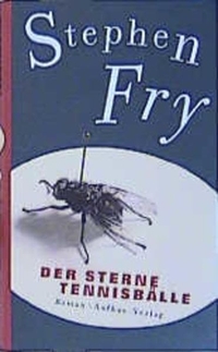 Buchcover: Stephen Fry. Der Sterne Tennisbälle - Roman. Aufbau Verlag, Berlin, 2001.