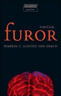Buchcover: Markus C. Schulte von Drach. Furor - Roman. dtv, München, 2005.