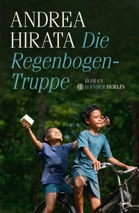 Buchcover: Andrea Hirata. Die Regenbogentruppe - Roman. Hanser Berlin, Berlin, 2013.