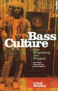 Buchcover: Lloyd Bradley. Bass Culture - Der Siegeszug des Reggae. Hannibal Verlag, Innsbruck, 2003.