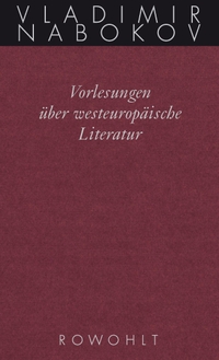 Cover: Vladimir Nabokov: Gesammelte Werke. Band XVIII: Vorlesungen über westeuropäische Literatur