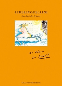 Buchcover: Federico Fellini. Das Buch der Träume. Rolf Heyne Collection, Hamburg, 2007.